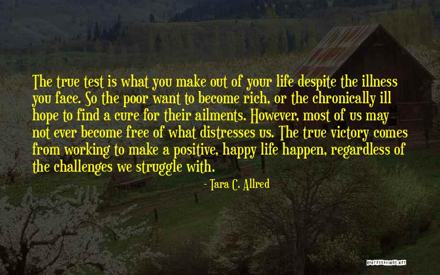 A Rich Life Quotes By Tara C. Allred A Rich Life Quotes By Tara C. Allred