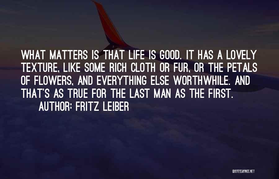 A Rich Man Is Quotes By Fritz Leiber