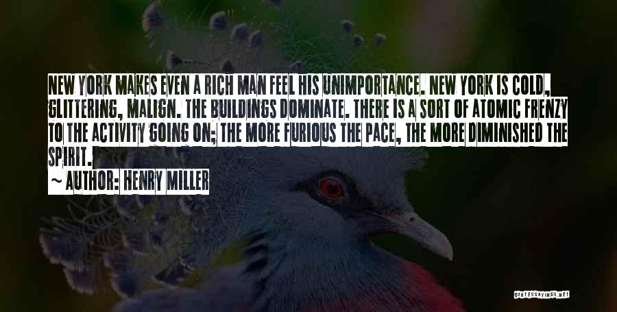A Rich Man Is Quotes By Henry Miller