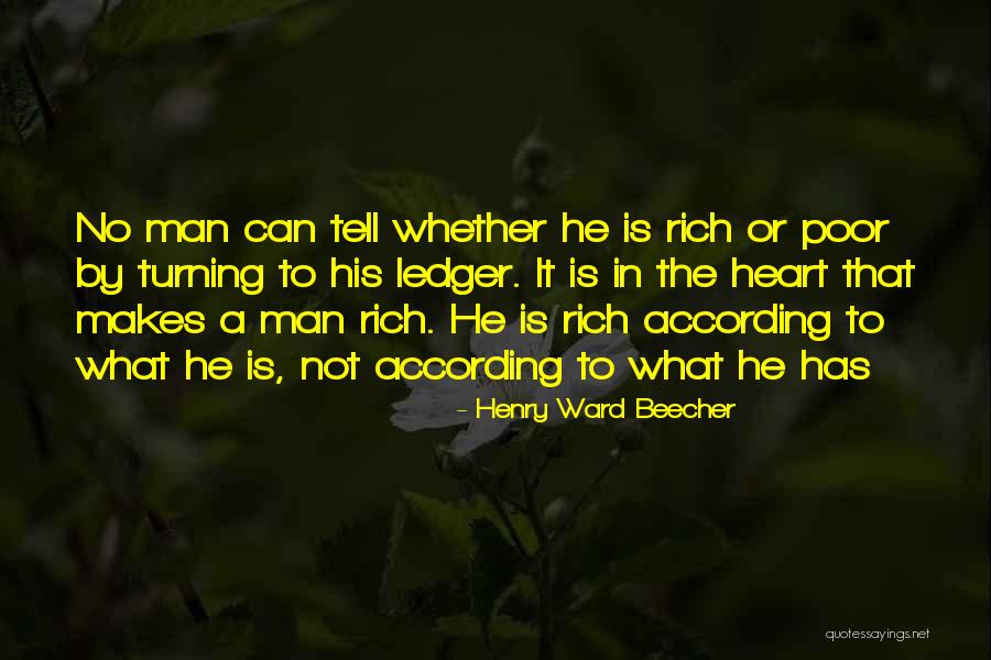 A Rich Man Is Quotes By Henry Ward Beecher