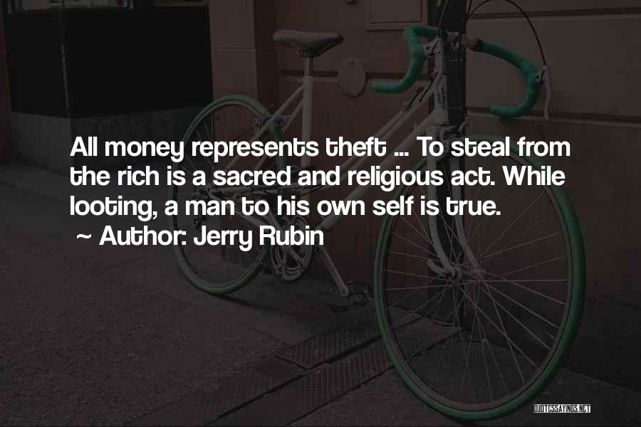 A Rich Man Is Quotes By Jerry Rubin