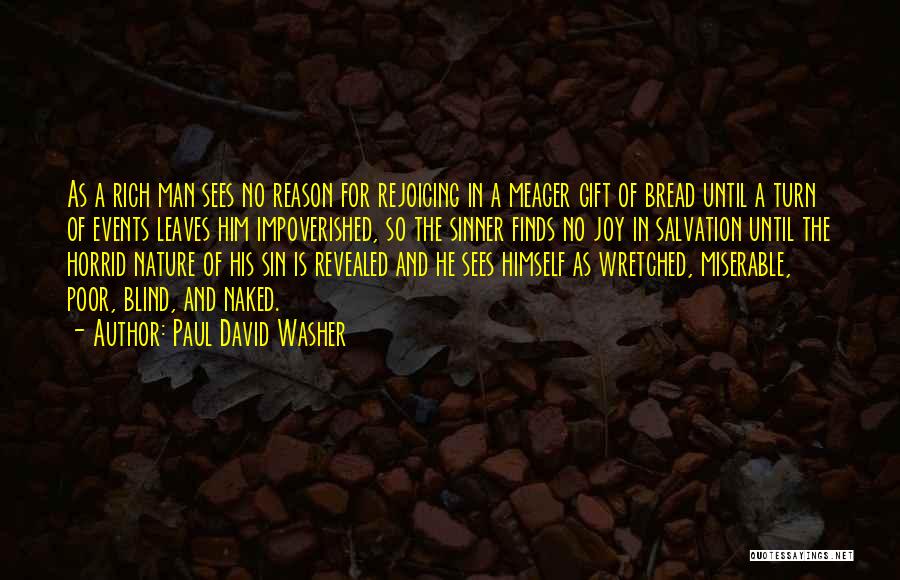 A Rich Man Is Quotes By Paul David Washer