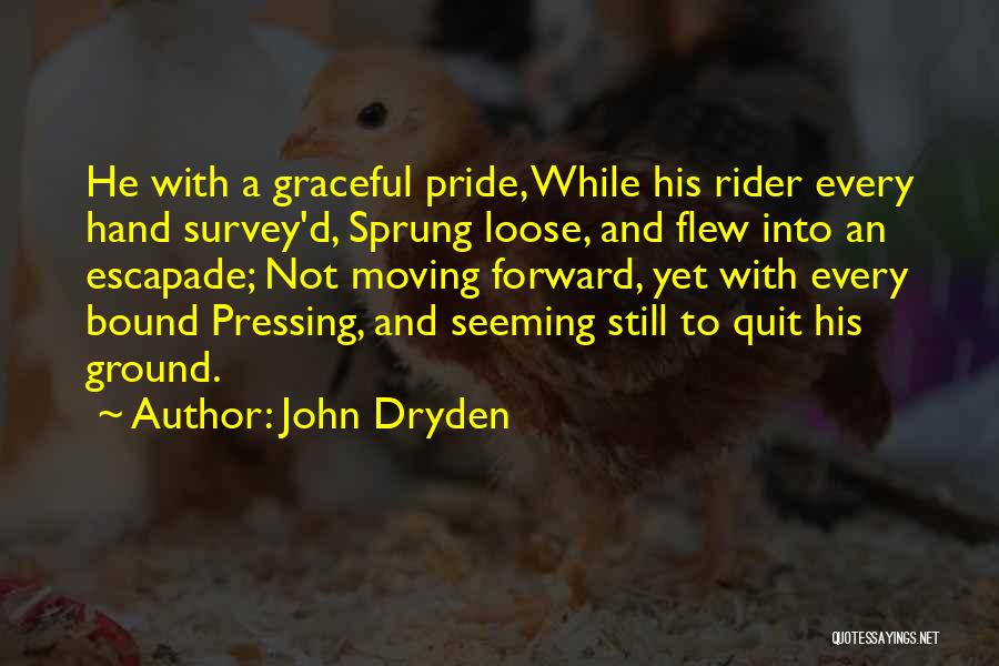 A Rider Quotes By John Dryden