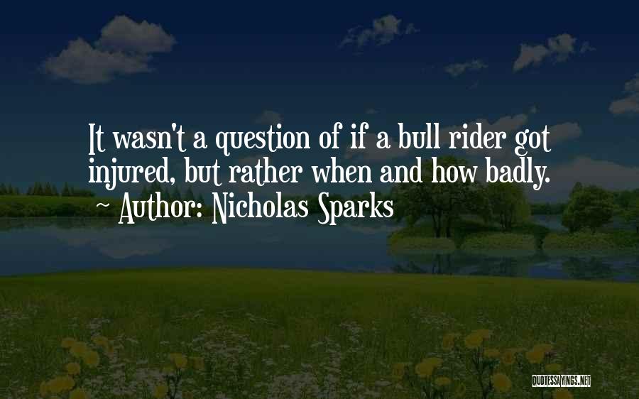 A Rider Quotes By Nicholas Sparks