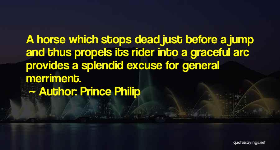 A Rider Quotes By Prince Philip