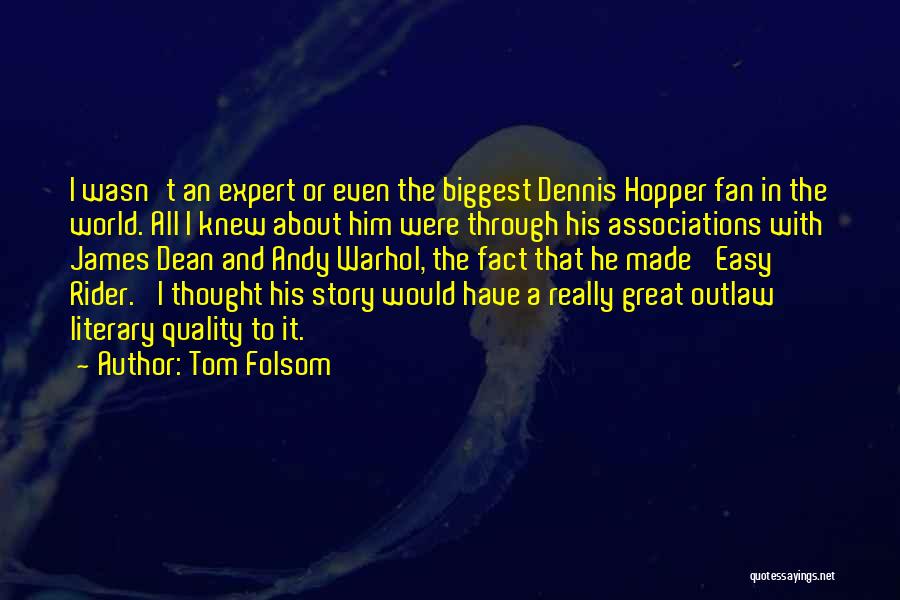 A Rider Quotes By Tom Folsom