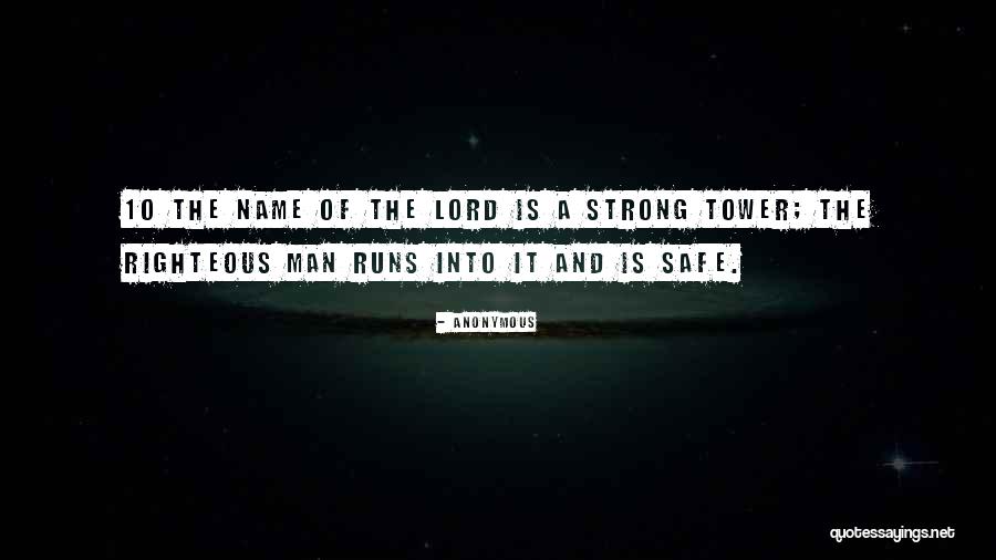 A Righteous Man Quotes By Anonymous A Righteous Man Quotes By Anonymous