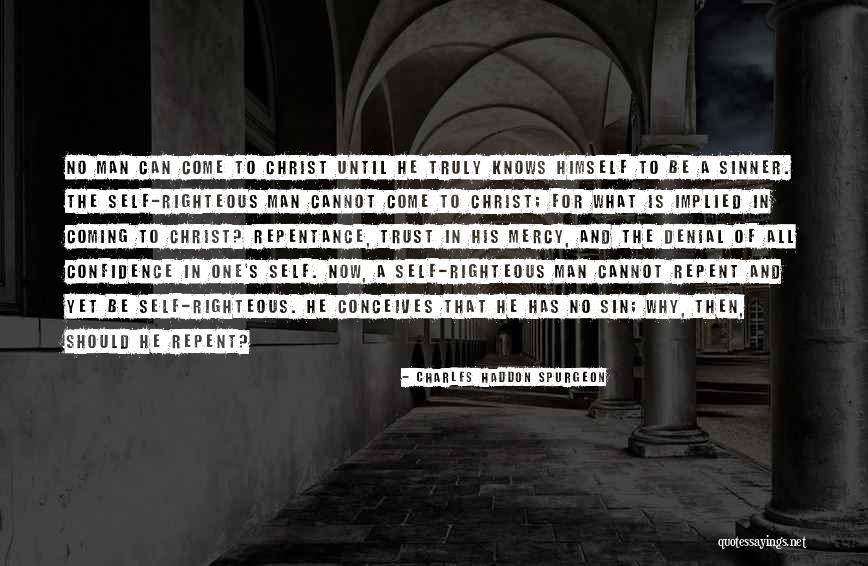 A Righteous Man Quotes By Charles Haddon Spurgeon A Righteous Man Quotes By Charles Haddon Spurgeon