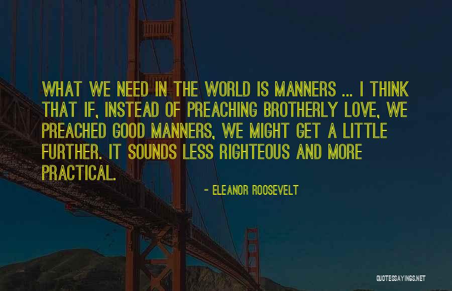 A Righteous Man Quotes By Eleanor Roosevelt A Righteous Man Quotes By Eleanor Roosevelt
