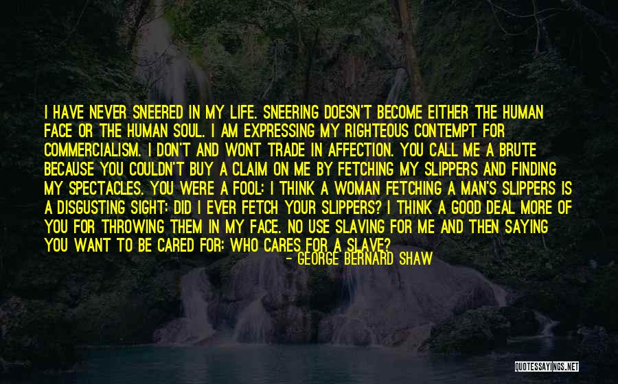 A Righteous Man Quotes By George Bernard Shaw A Righteous Man Quotes By George Bernard Shaw