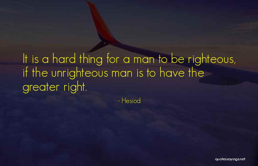 A Righteous Man Quotes By Hesiod A Righteous Man Quotes By Hesiod