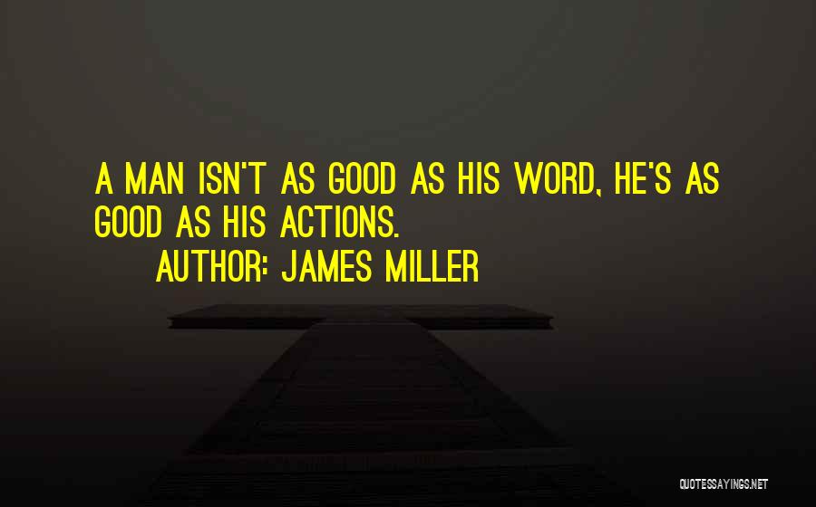 A Righteous Man Quotes By James Miller