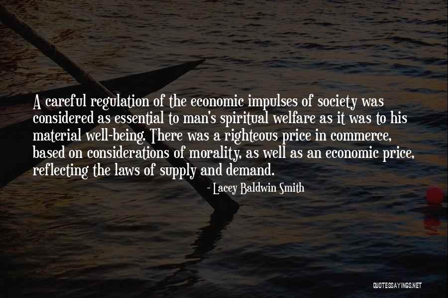 A Righteous Man Quotes By Lacey Baldwin Smith A Righteous Man Quotes By Lacey Baldwin Smith