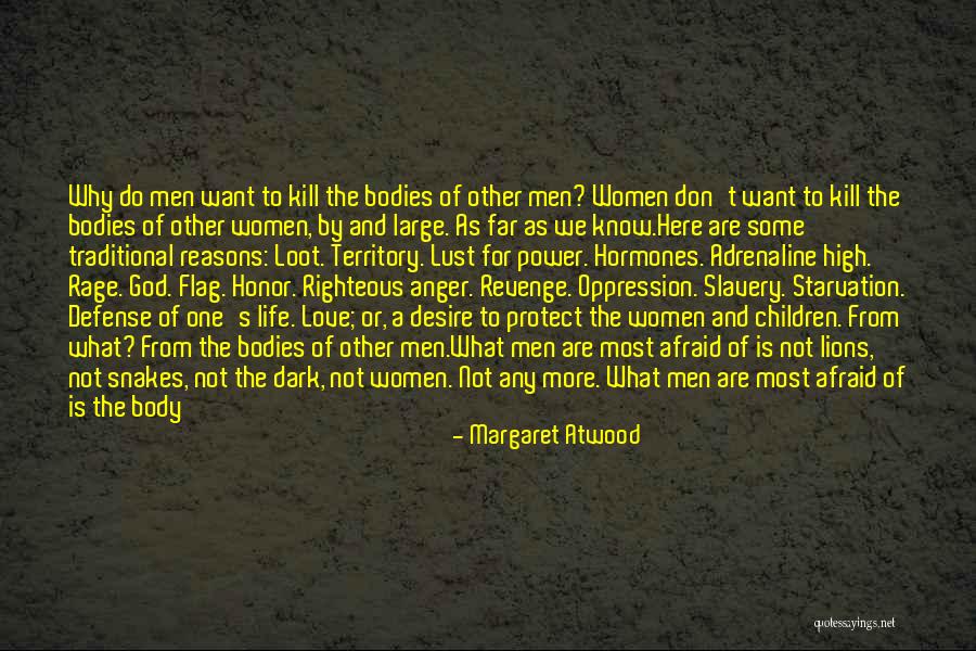 A Righteous Man Quotes By Margaret Atwood A Righteous Man Quotes By Margaret Atwood