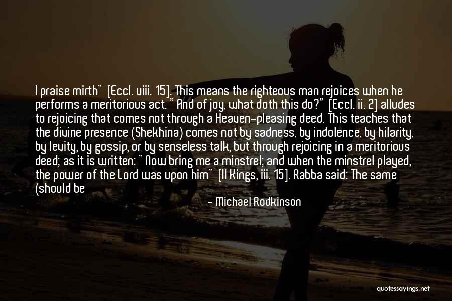 A Righteous Man Quotes By Michael Rodkinson A Righteous Man Quotes By Michael Rodkinson