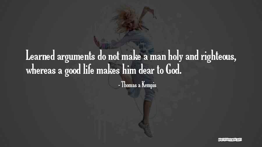 A Righteous Man Quotes By Thomas A Kempis A Righteous Man Quotes By Thomas A Kempis