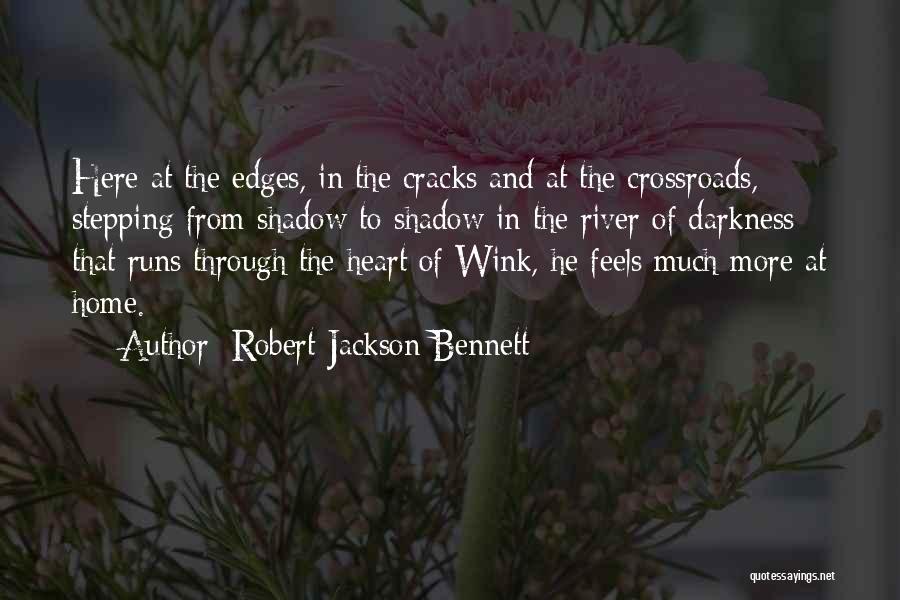 A River Runs Through It Quotes By Robert Jackson Bennett