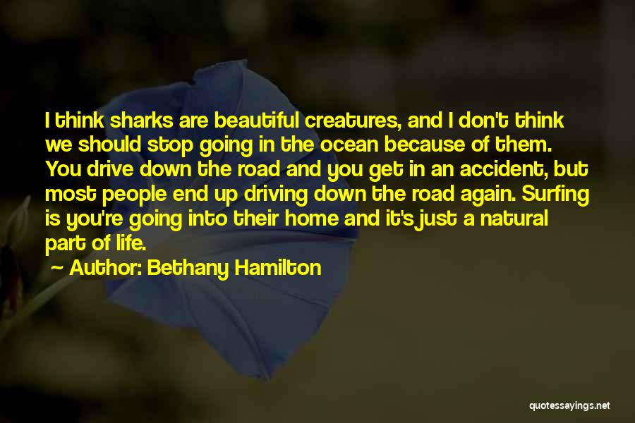 A Road Accident Quotes By Bethany Hamilton