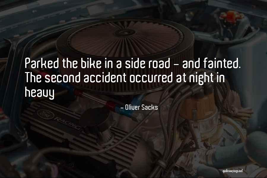 A Road Accident Quotes By Oliver Sacks A Road Accident Quotes By Oliver Sacks