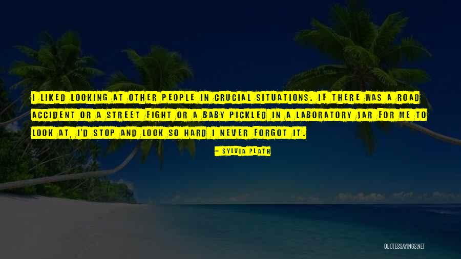 A Road Accident Quotes By Sylvia Plath A Road Accident Quotes By Sylvia Plath