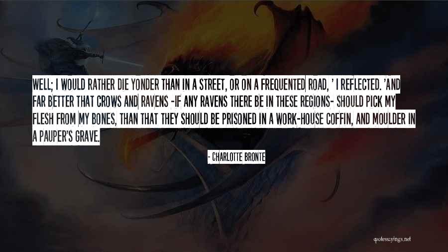 A Road Quotes By Charlotte Bronte A Road Quotes By Charlotte Bronte