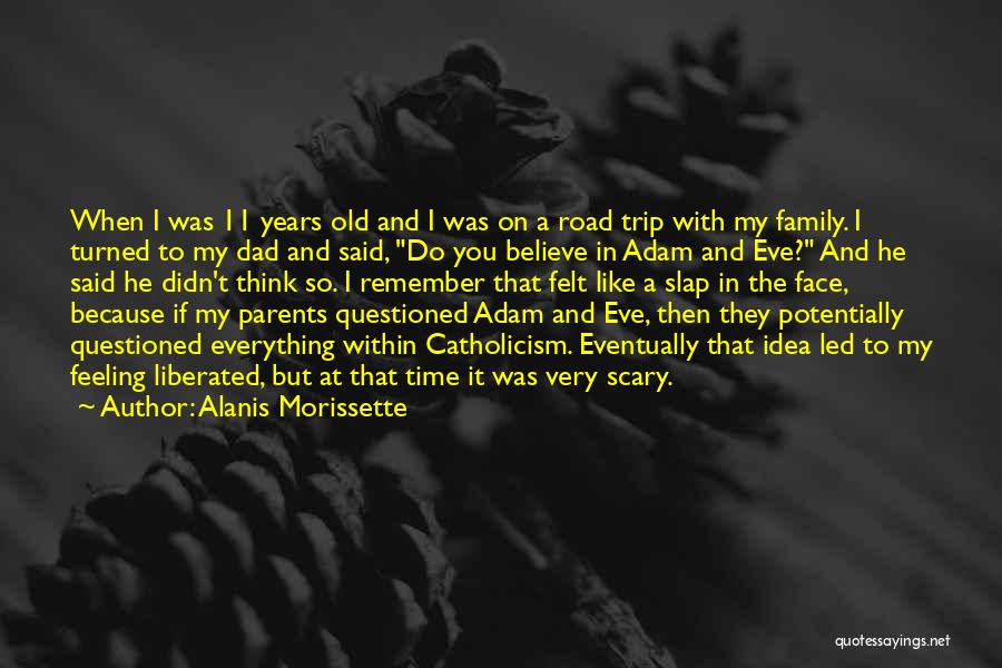 A Road Trip Quotes By Alanis Morissette