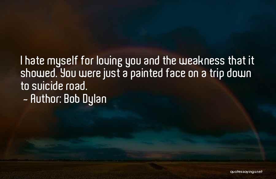 A Road Trip Quotes By Bob Dylan