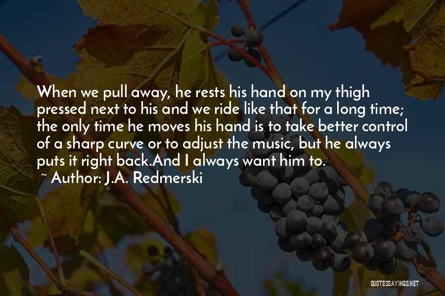 A Road Trip Quotes By J.A. Redmerski