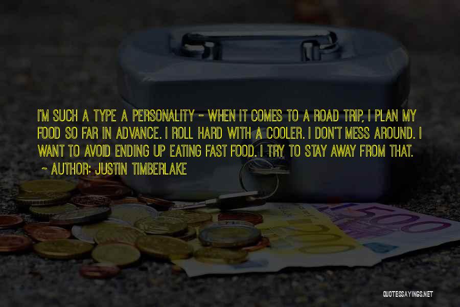 A Road Trip Quotes By Justin Timberlake