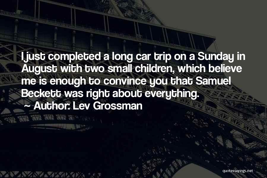 A Road Trip Quotes By Lev Grossman