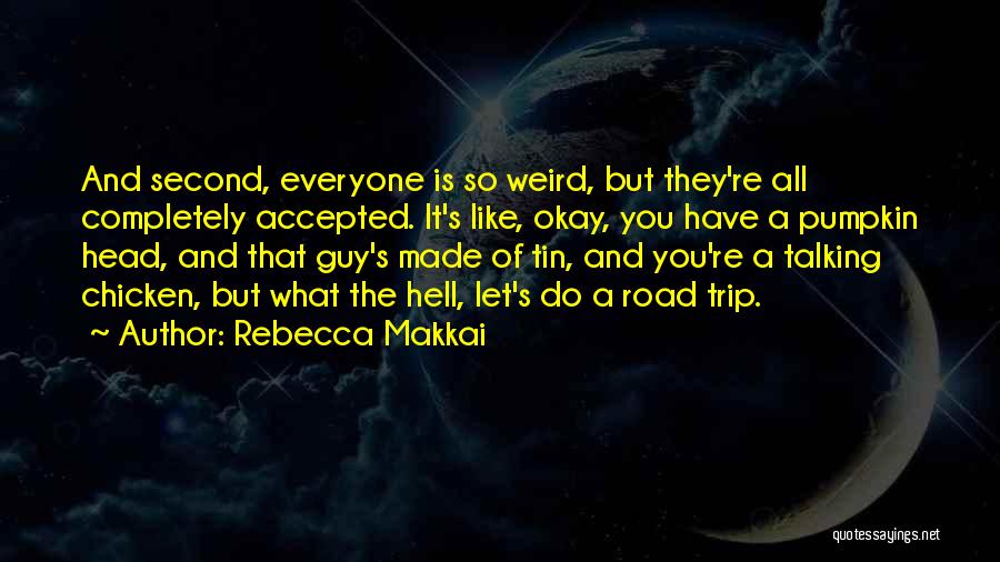 A Road Trip Quotes By Rebecca Makkai