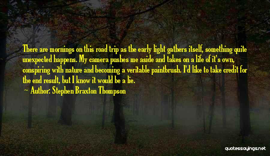 A Road Trip Quotes By Stephen Braxton Thompson