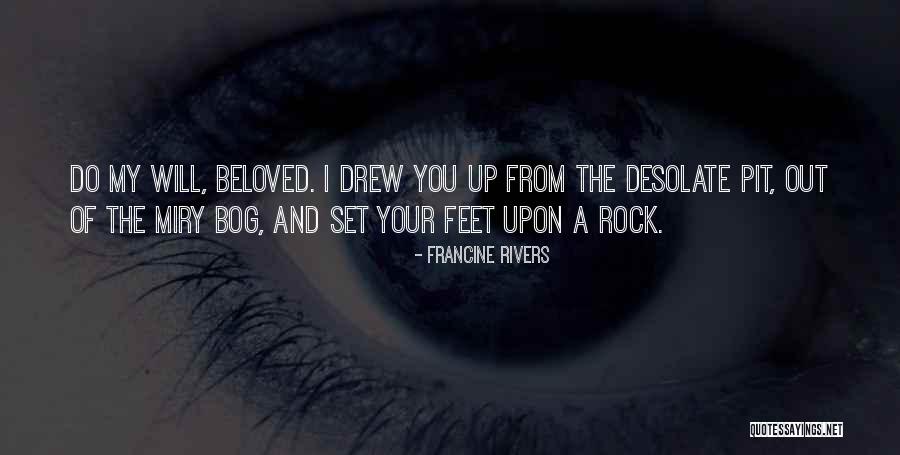 A Rock Quotes By Francine Rivers A Rock Quotes By Francine Rivers