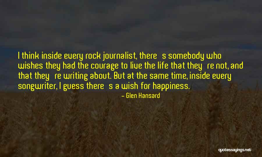 A Rock Quotes By Glen Hansard A Rock Quotes By Glen Hansard