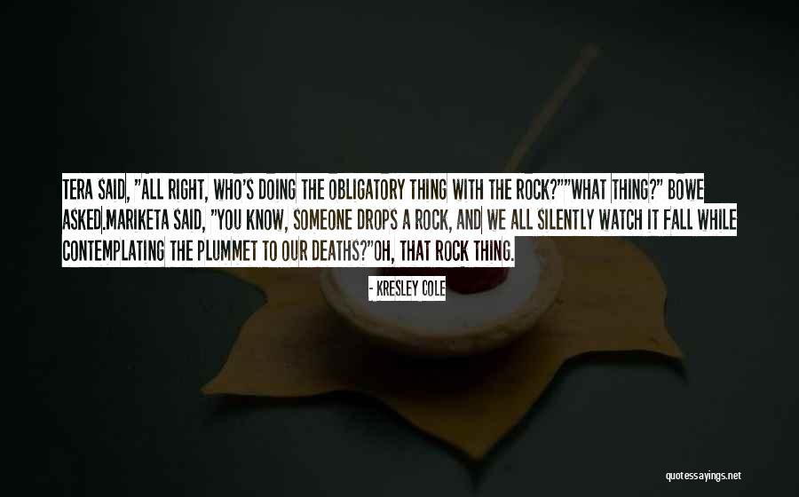 A Rock Quotes By Kresley Cole A Rock Quotes By Kresley Cole