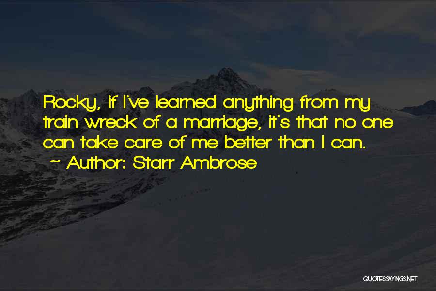 A Rocky Marriage Quotes By Starr Ambrose