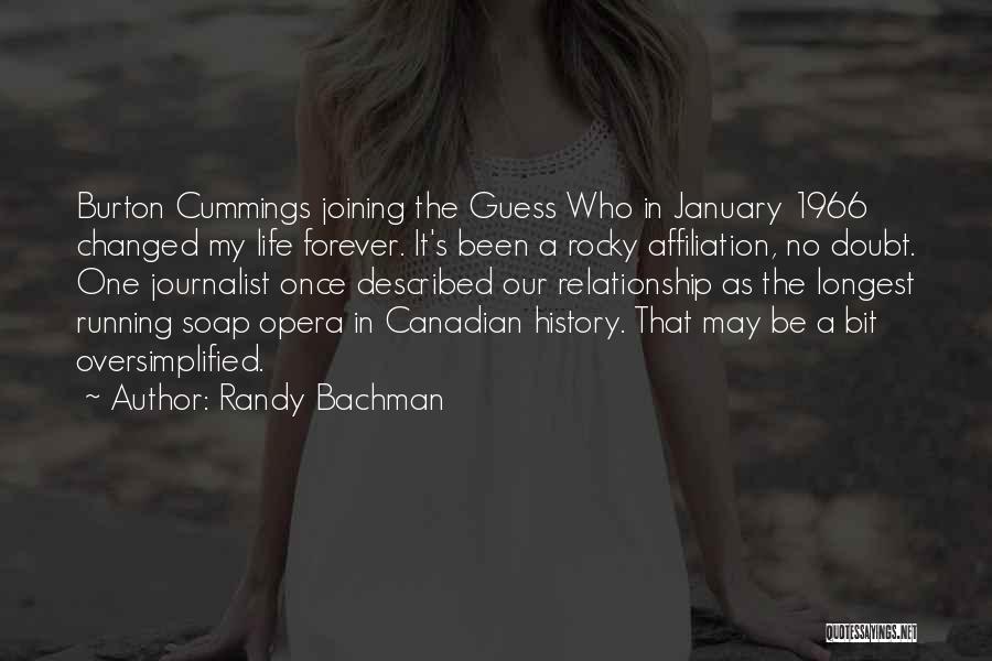 A Rocky Relationship Quotes By Randy Bachman