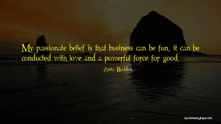A Roddick Quotes By Anita Roddick A Roddick Quotes By Anita Roddick