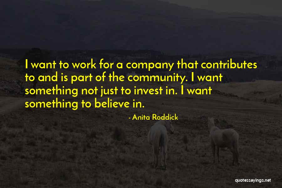 A Roddick Quotes By Anita Roddick A Roddick Quotes By Anita Roddick