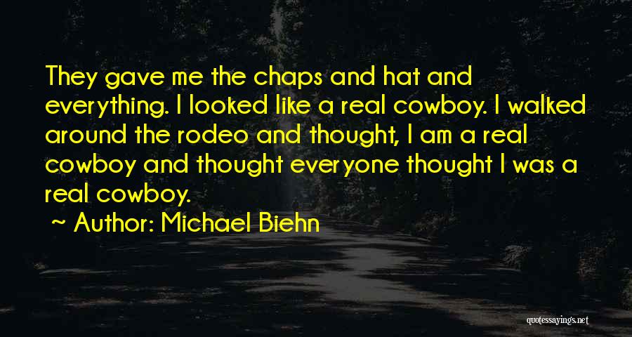 A Rodeo Quotes By Michael Biehn