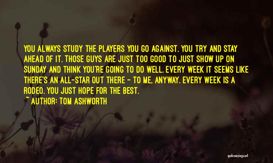 A Rodeo Quotes By Tom Ashworth