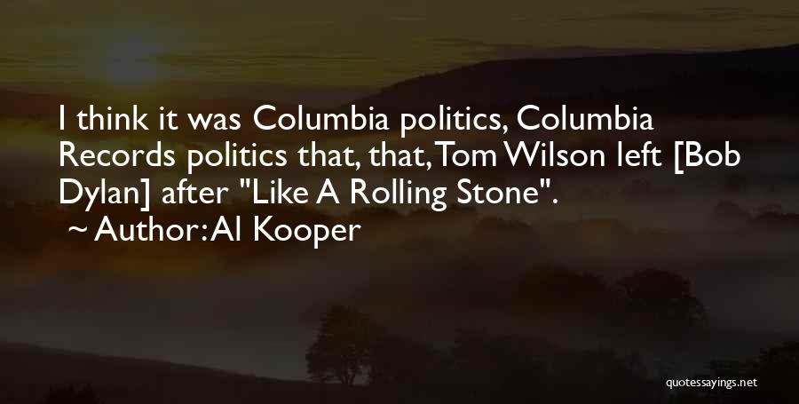A Rolling Stone Quotes By Al Kooper