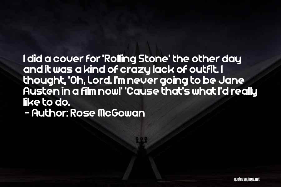 A Rolling Stone Quotes By Rose McGowan