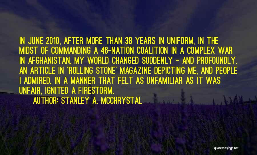 A Rolling Stone Quotes By Stanley A. McChrystal