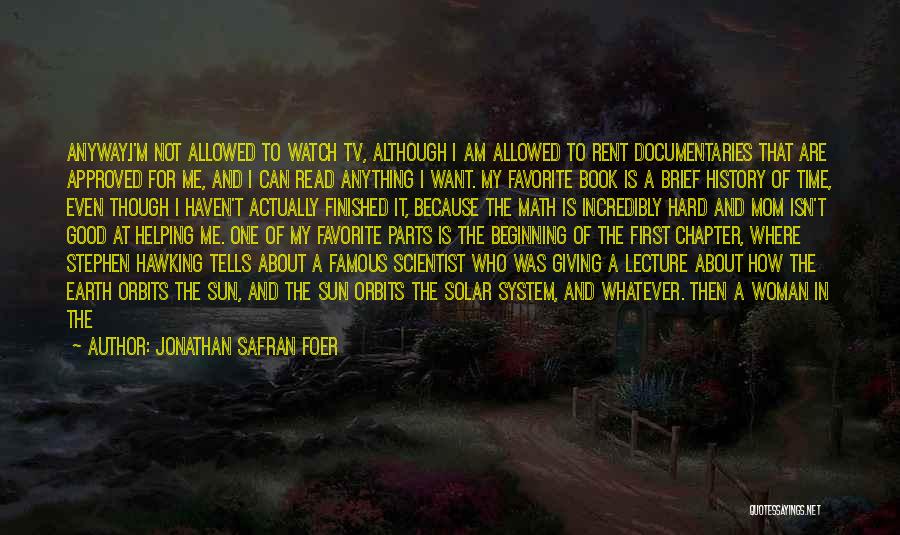 A Room Of One's Own Chapter 2 Quotes By Jonathan Safran Foer