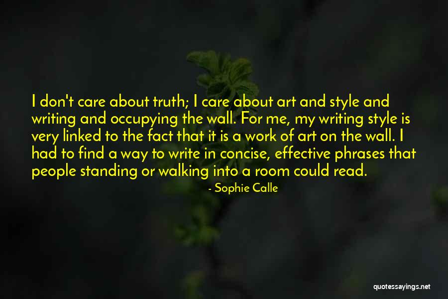 A Room Of One's Own Truth Quotes By Sophie Calle