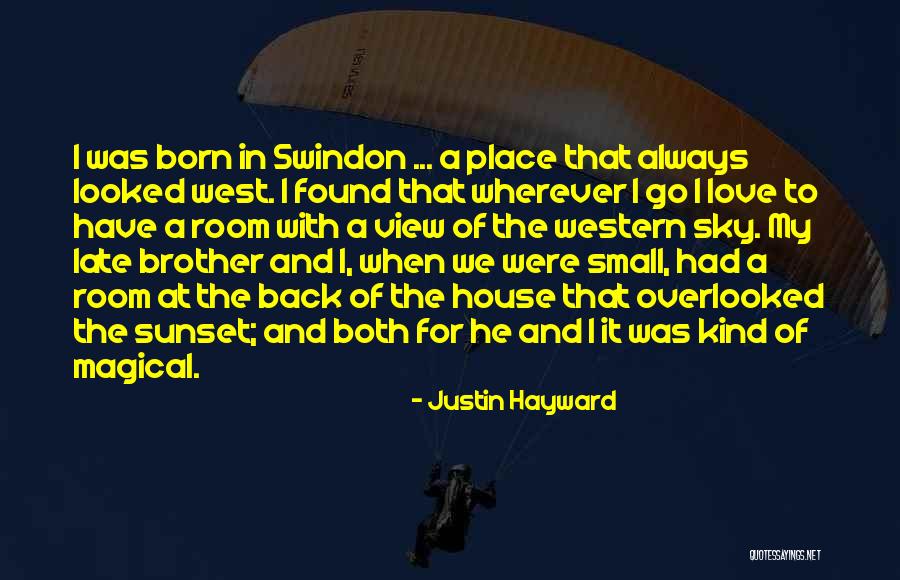 A Room With A View Quotes By Justin Hayward A Room With A View Quotes By Justin Hayward