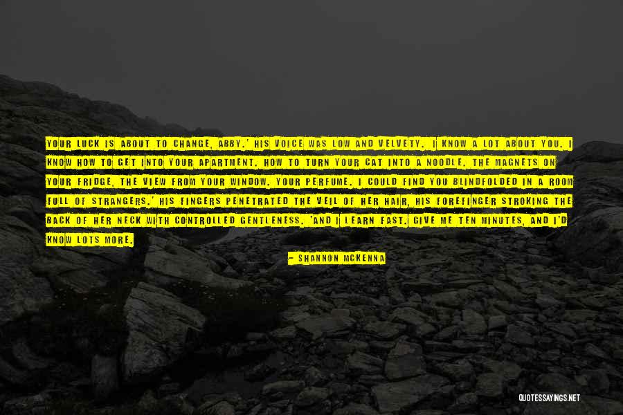 A Room With A View Quotes By Shannon McKenna A Room With A View Quotes By Shannon McKenna