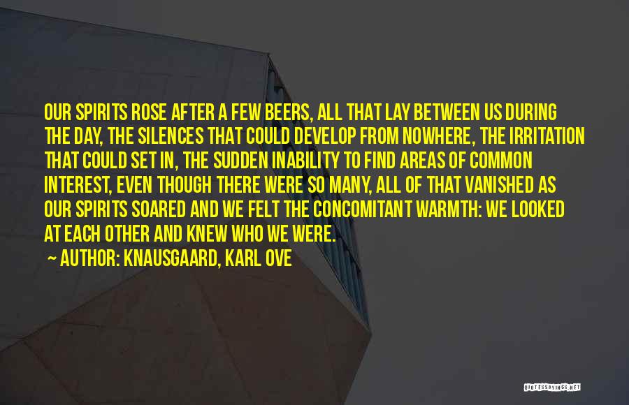 A Rose A Day Quotes By Knausgaard, Karl Ove