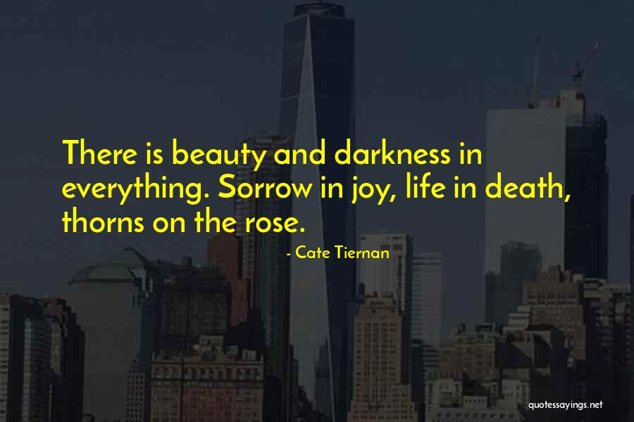 A Rose And Its Thorns Quotes By Cate Tiernan A Rose And Its Thorns Quotes By Cate Tiernan